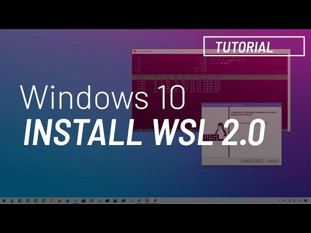 Windows 10 tutorial: install WSL2 — Windows Subsystem for Linux 2