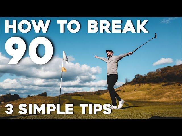 How to Break 90 at Golf - easy tips