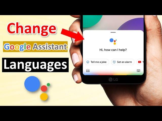 how to change google assistant language | change google assistant language | hindi