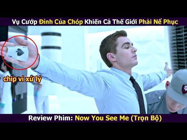 Đây Là Cách Mà Các Ảo Thuật Gia Đi Cướp Nhà Băng | Review Phim: Now You See Me (1-2) | Xi Nê Review