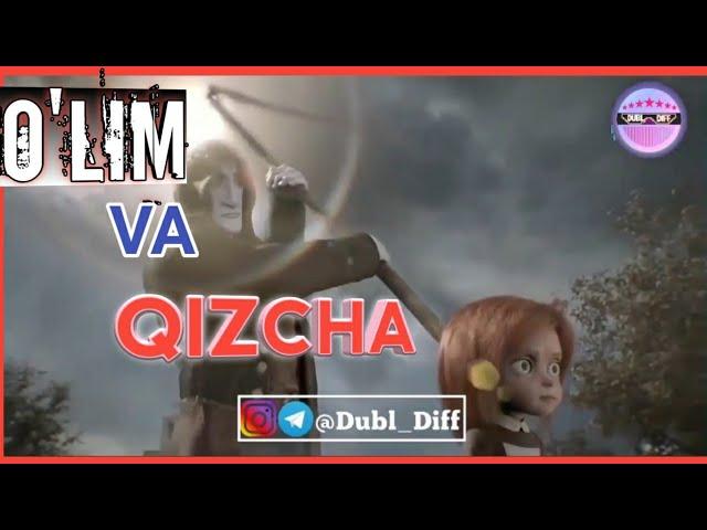 "O'LIM VA QIZCHA" QISQA METRAJLI MULTFILM