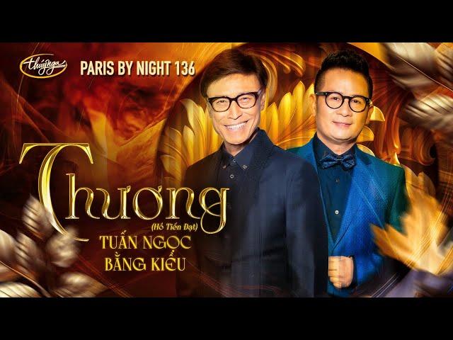 PBN136 | Tuấn Ngọc & Bằng Kiều - Thương