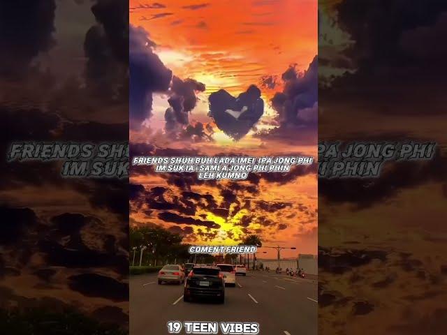 phin leh kumno pt friends please like #khasiedit #khasientertainment #songlyrics #sunset