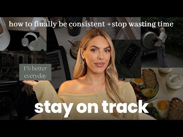 how to *actually* be CONSISTENT with your goals + stop RESTARTING