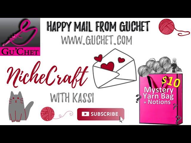 Gu'Chet Yarn Happy Mail Unboxing | Guchet Unboxing & Review | NicheCraft