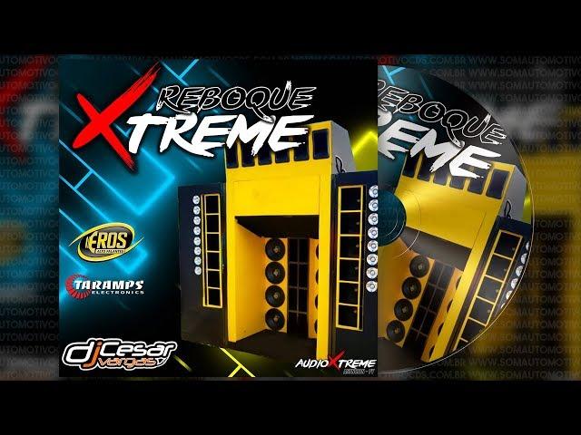 CD Reboque Xtreme - DJ César Vargas