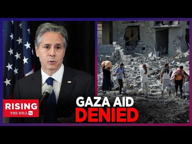 Antony Blinken LIED?! State Dept Caught WITHHOLDING Humanitarian Aid From Gaza