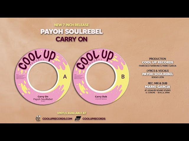 Payoh SoulRebel - Carry On (Cool Up Records / 7 inch Vinyl) 