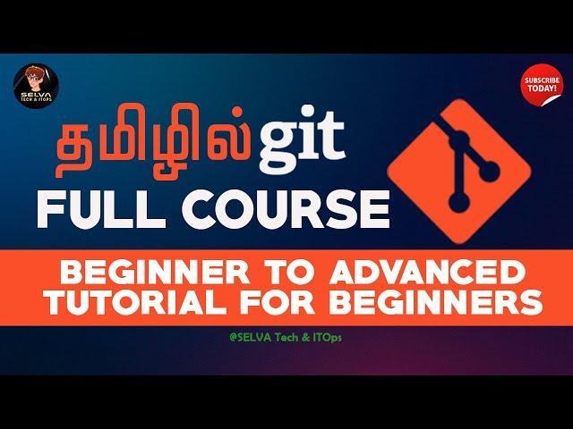 Git Full Course in Tamil - Git Tutorial for Beginners | Learn Git in 2 Hours | GitOps Tutorial