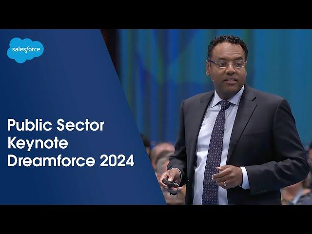 Public Sector Keynote: How To Use AI To Improve Government | Dreamforce 2024 | Salesforce