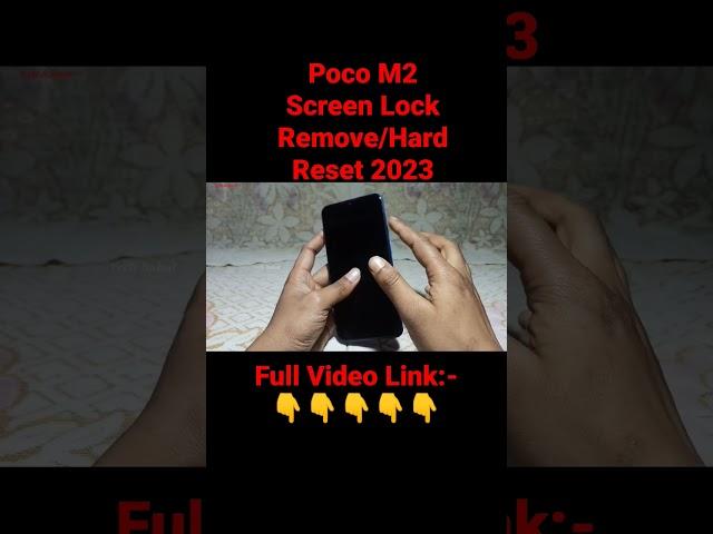 Poco M2 Screen Lock Remove/Hard Reset 2023 #shorts #short #shortvideo #pocohardreset #screenlock