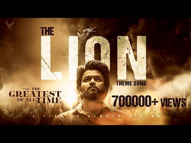 GOAT - The Lion Theme Song | Thalapathy Vijay | Venkat Prabhu | Ags Entertainment | MS Studios