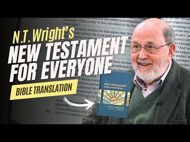 Is N.T. Wright's Bible Translation Any Good?