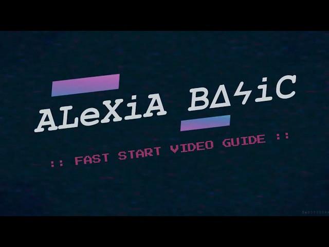 INCREMENT :: ALEXIA BASIC FAST START VIDEO GUIDE