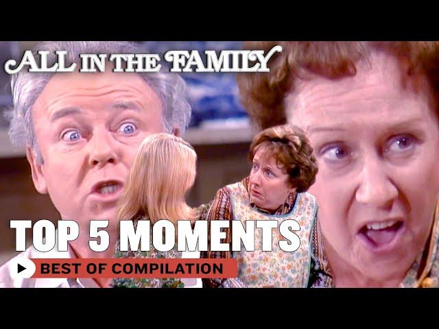 Top 5 Best Moments From All In The Family | All In The Family