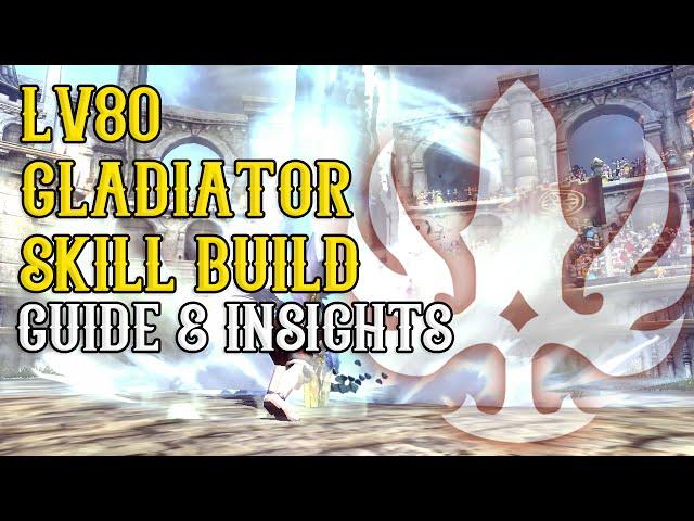 Dragon Nest - Lv80 Gladiator Skill Build Guide & Insights ~!