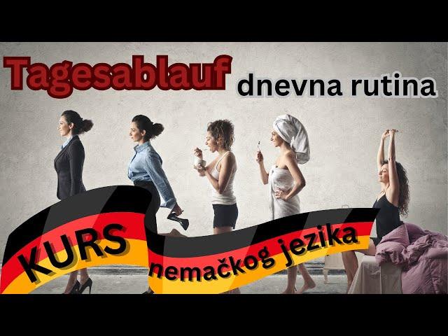 Naučite da pričate o dnevnoj rutini (Tagesablauf)I Kurs nemačkog jezika I 4. Lekcija