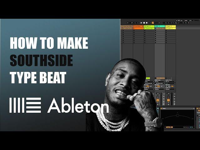 [2021] How to Make SOUTHSIDE / 808 MAFIA Type Beat in Ableton Live