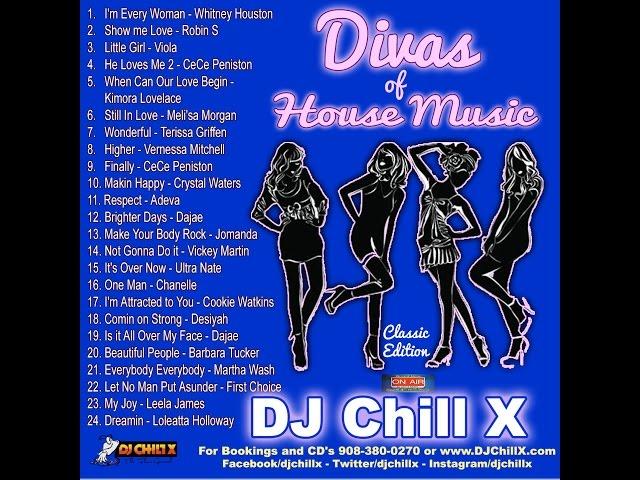 Divas of House Music by DJ Chill X - The best ladies in House Music