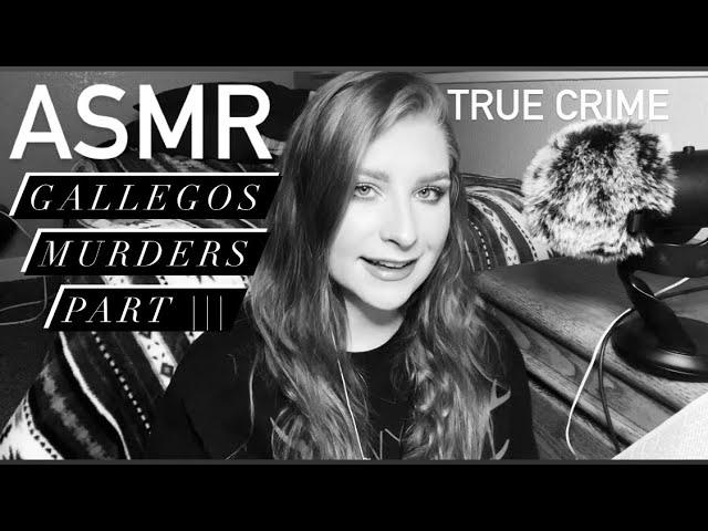 ASMR | TRUE CRIME | Gerald & Charlene Gallego| PART THREE