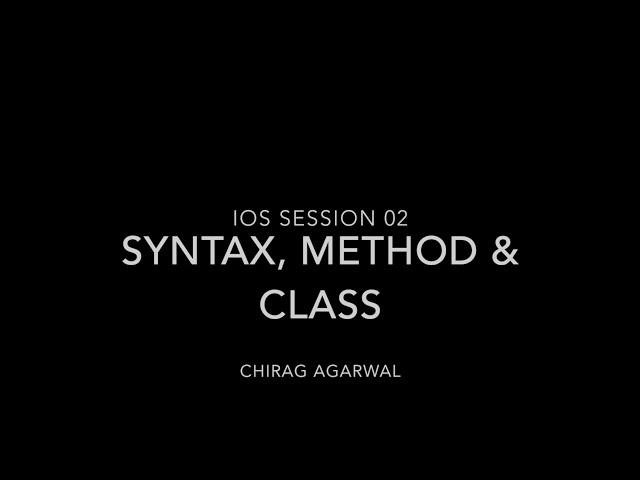 Learn swift session 02 - syntax. method and class declaration