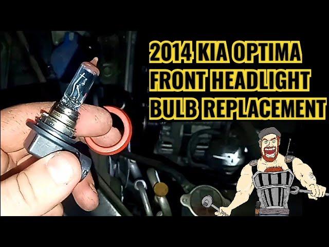 2014 KIA OPTIMA FRONT HEADLIGHT BULB REPLACEMENT