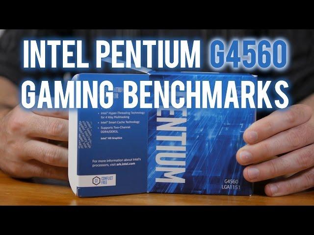 Pentium G4560: The Ultimate Gaming Benchmark Guide