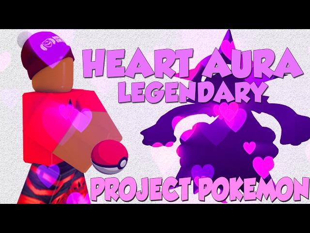 LEGENDARY HEART AURA POKEMON! | NEW CODE | ROBLOX PROJECT POKEMON | iBeMaine