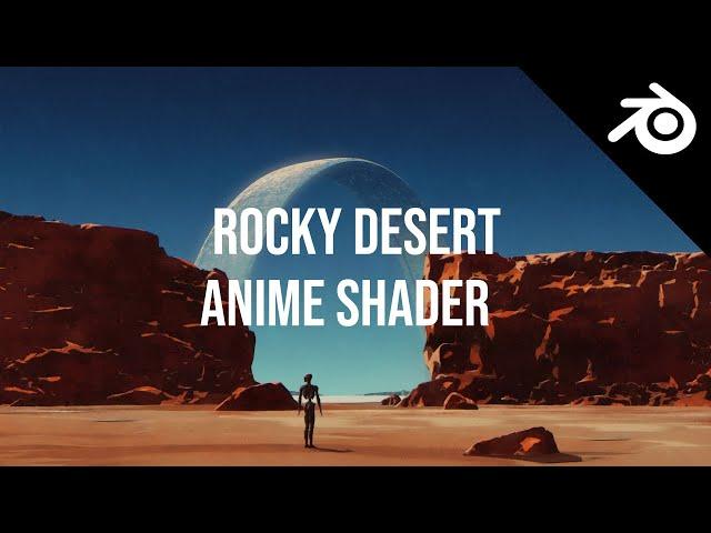 Rocky Desert Anime Shader tests in Blender 3.0