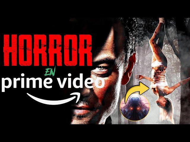 7 películas de TERROR de PRIME VIDEO que NADIE RECOMIENDA y NO TE PUEDES PERDER