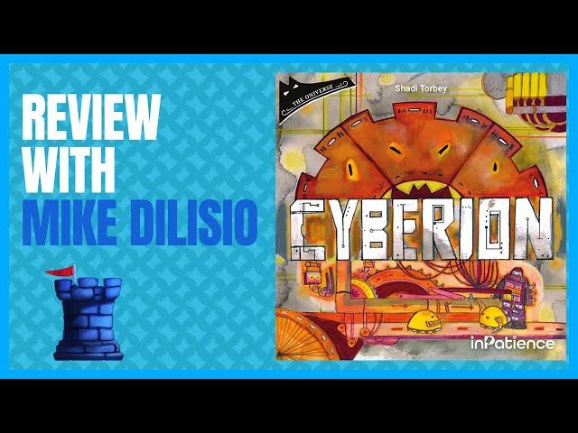 Cyberion Review with Mike Dilisio