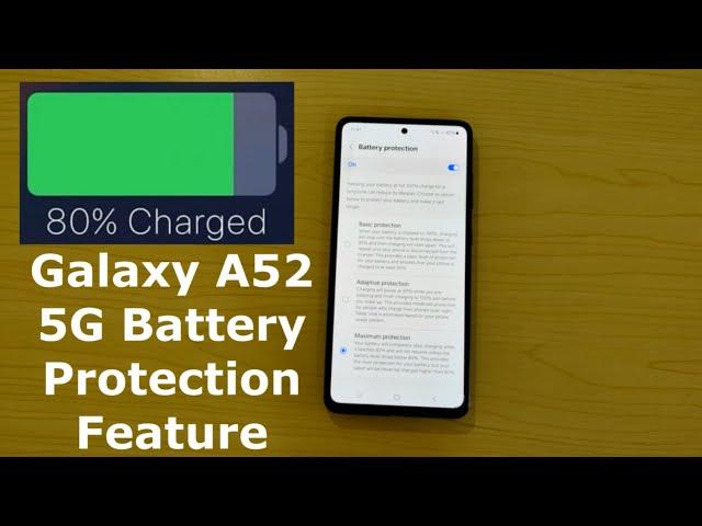 Battery Protection on Android 14 ONE UI 6.0Limit Charge to 80% on Galaxy A52 5G is working?!