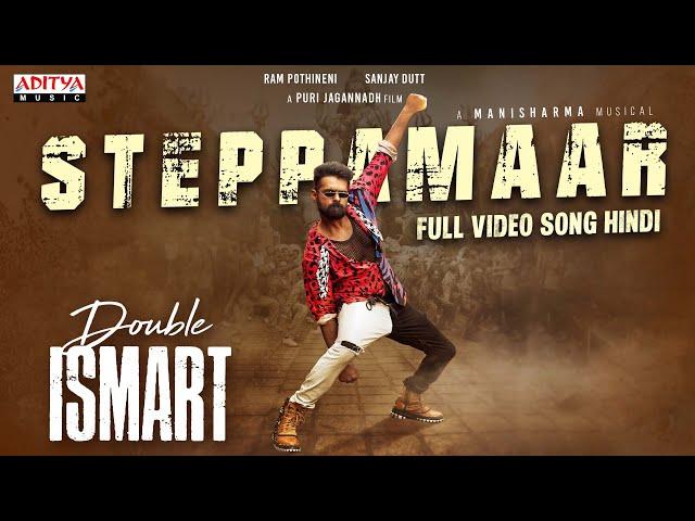 SteppaMaar Full Video Song (Hindi)  | Double ISMART | Ram Pothineni | Puri Jagannadh | Mani Sharma