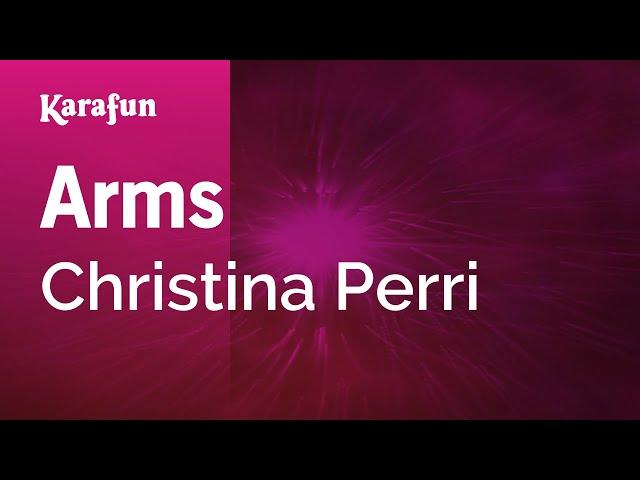 Arms - Christina Perri | Karaoke Version | KaraFun