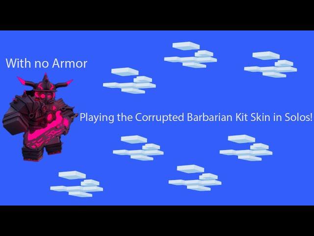 Playing the Corrupted Barbarian Kit Skin with No Armor! (Roblox BedWars)