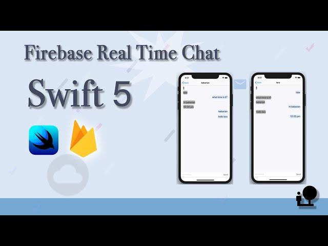 Swift 5 & xcode10 Create Firebase real database chatting App