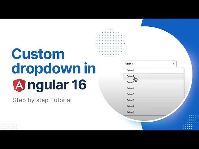 How to create custom dropdown in Angular 16 ?