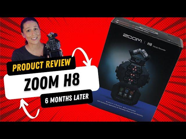 ZOOM H8 Audio Recorder Review: After 6 Months of Use