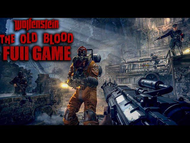 Wolfenstein The Old Blood｜Full Game Playthrough｜4K