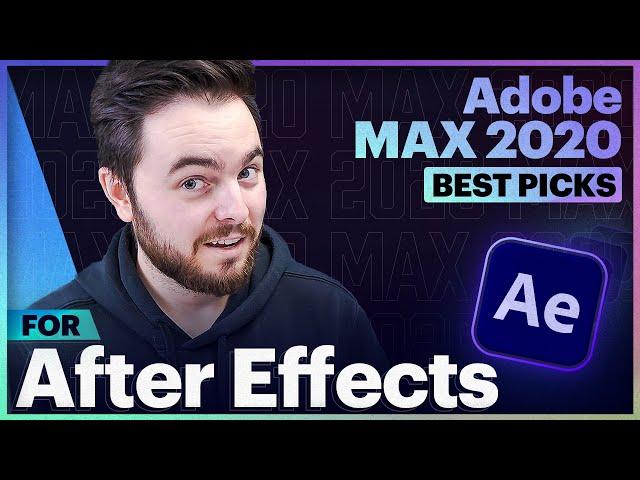 ADOBE MAX 2020: Learn AFTER EFFECTS | BEST PICKS