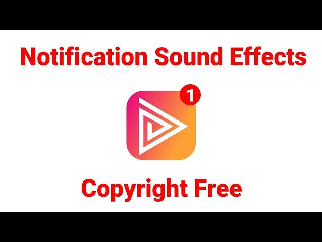 Notification Sound Effects (Copyright Free)