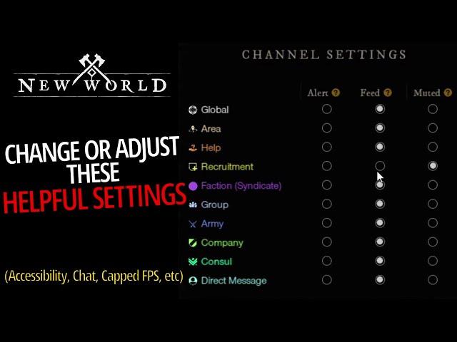 Helpful Settings To Change Or Adjust - New World