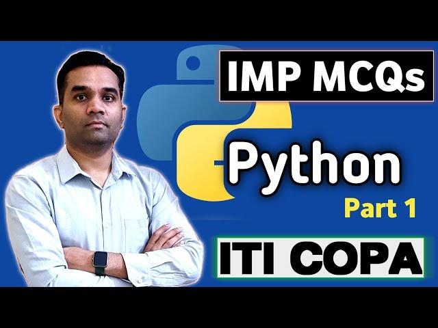 ITI Copa  | PYTHON MCQs Part 1