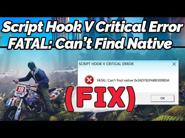 [FIX] Script Hook V Critical Error FATAL: Can't find native in GTA 5 (GTA Gamer)