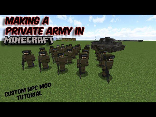 Command your "PRIVATE ARMY" in Minecraft | Custom NPC Mod Tutorial | Minecraft Military Force !!