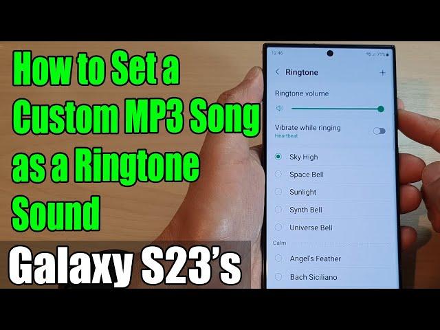 Galaxy S23's: How to Set a Custom MP3 Song as a Ringtone Sound