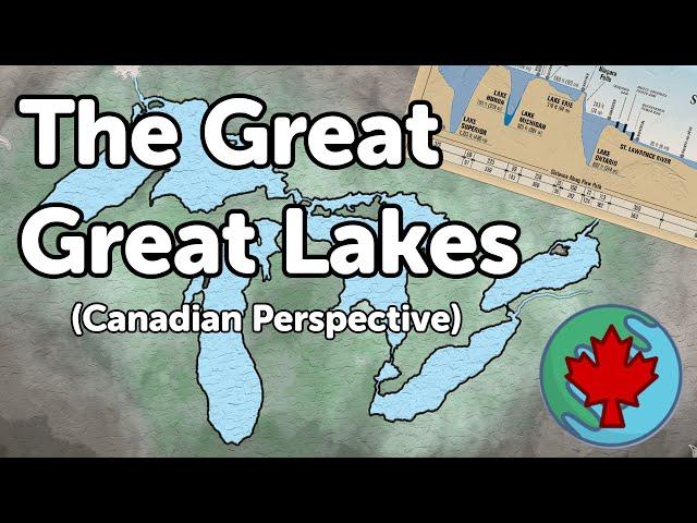 The Great Lakes, a Canadian Perspective