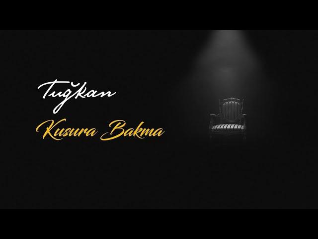 Tuğkan - Kusura Bakma (Official Music Video)