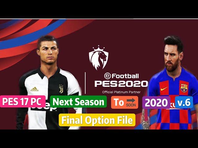 PES 17 PC Next Season To 2020 v.6 New Option File