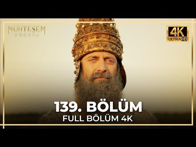 Muhteşem Yüzyıl 139. Bölüm (4K)